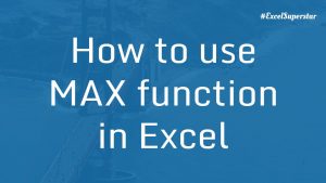 MAX Function | 【 MAX Formula in Excel 】 | MAX Formula in Excel